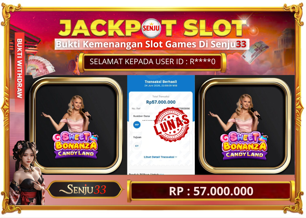 🎰 SENJU33 JACKPOT SLOT Rp. 57.000.000 LUNAS 🎉